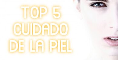 Una modelo con el rostro limpio junto a la leyenda "Top 5 Cuidado de la Piel"